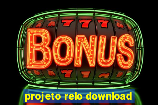 projeto relo download